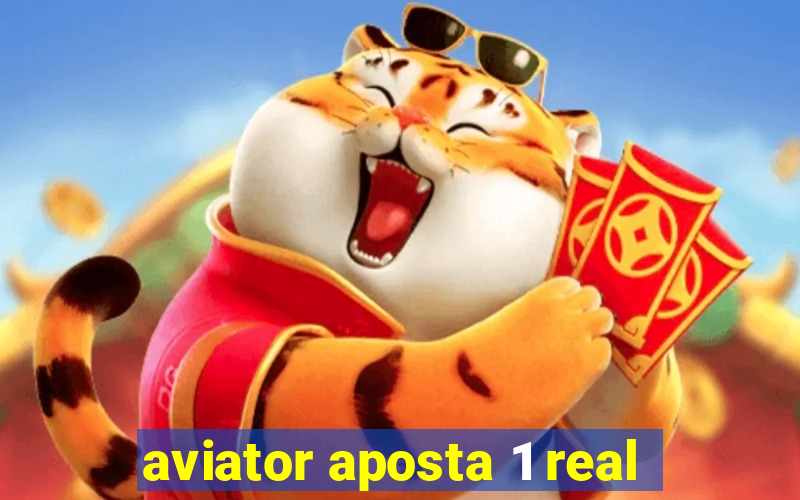 aviator aposta 1 real